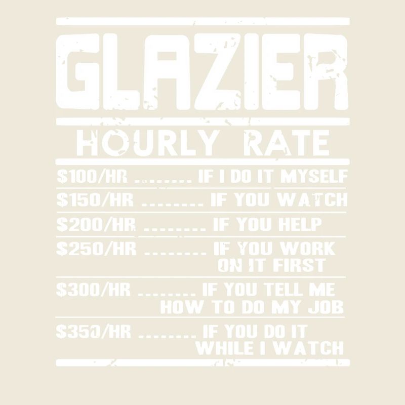 Glazier Hourly Rate Funny Glass Work Pricing Chart