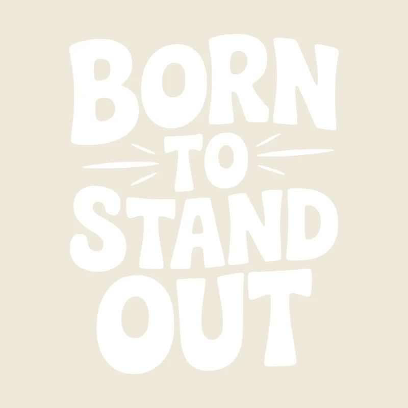 Né pour se démarquer