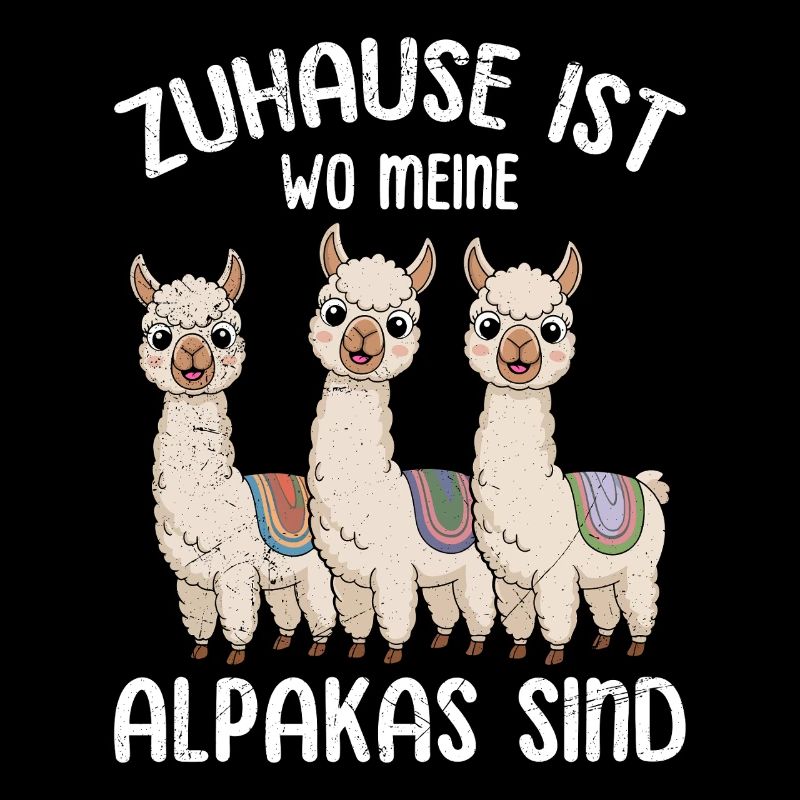Alpaca Fan HOME IS WHERE MY ALPACAS ARE