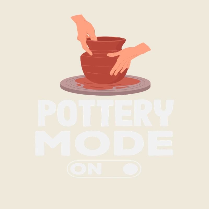 Pottery Mode On Being Creative