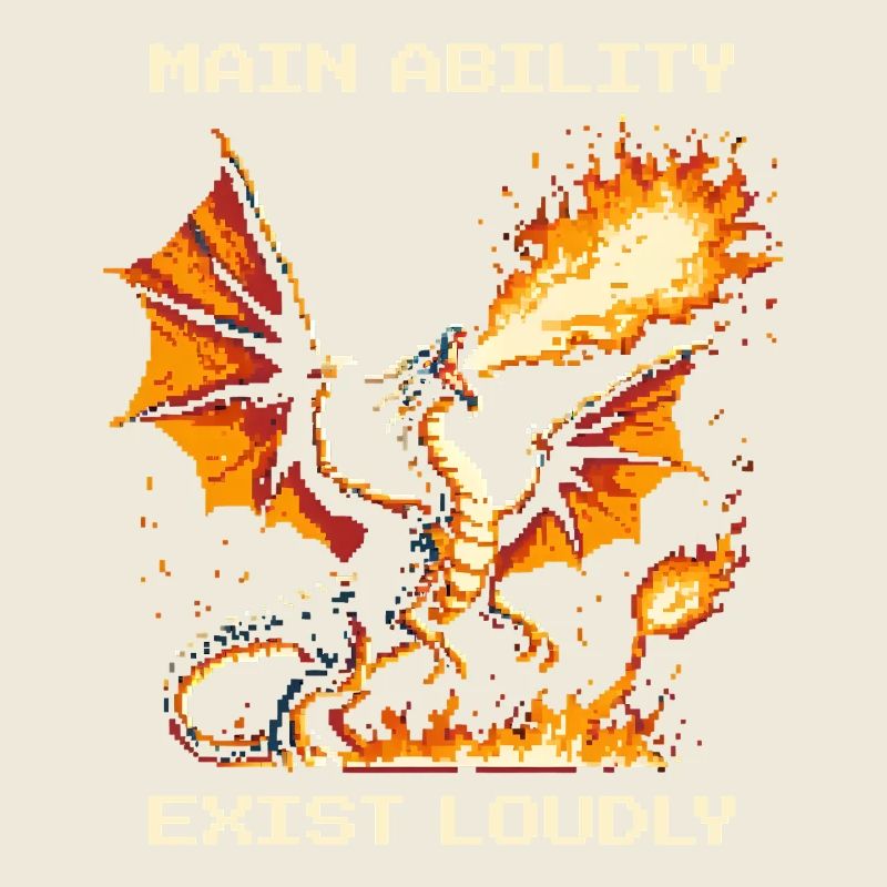 Main Ability: Exist Loud | Dragon