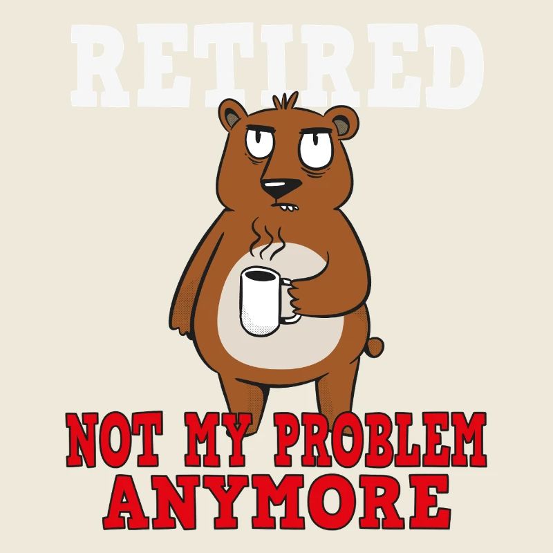 Retirement – No longer my problem