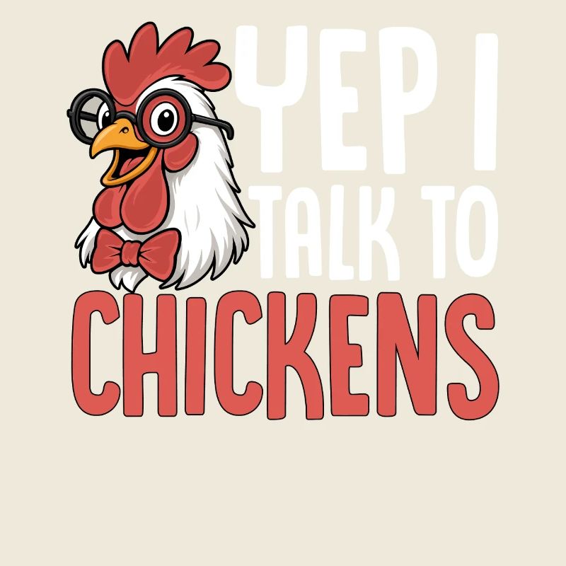 I'm talking to chickens saying