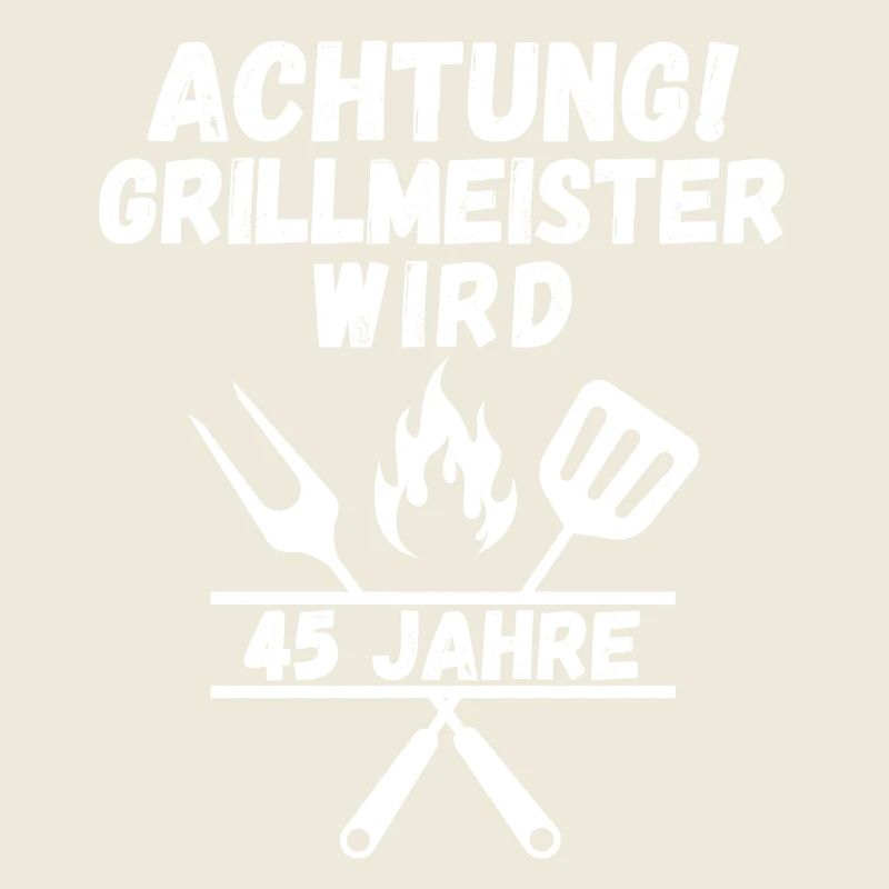 Achtung Grillmeister wird 45 – Lustiges BBQ T-Shir