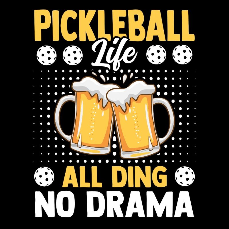 Pickleball Bier Leben Ding Kein Drama