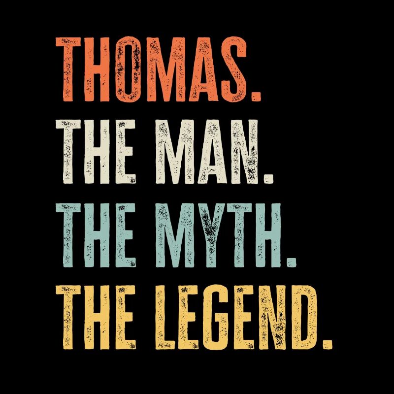 Thomas Man Myth Legend Retro Design Gift Name