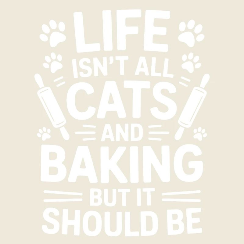 Baking Saying Cats Funny Baking Gift