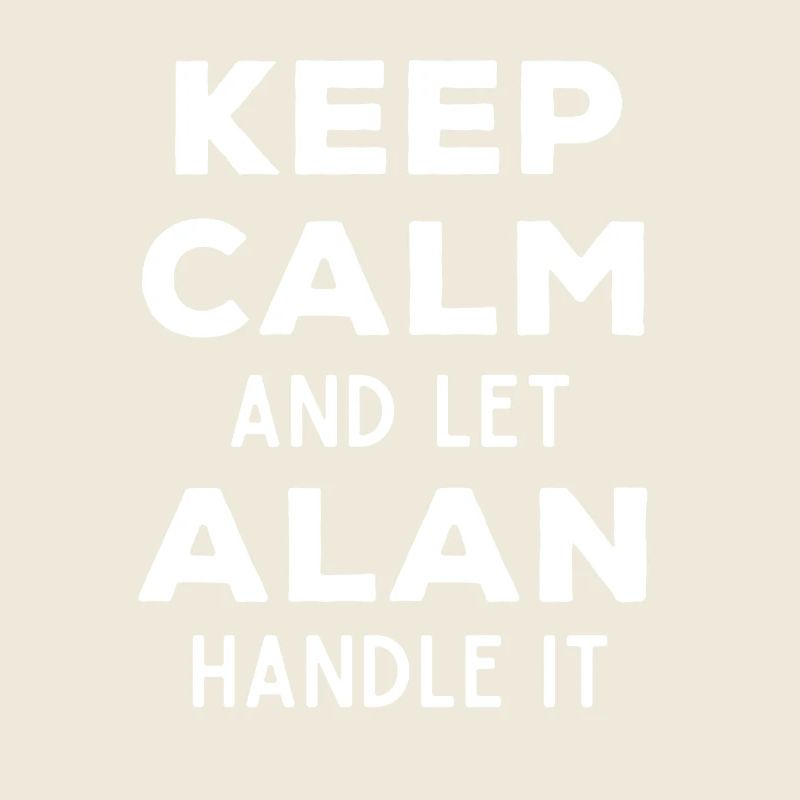Keep Calm Lass Alan das regeln Lustiger Spruch