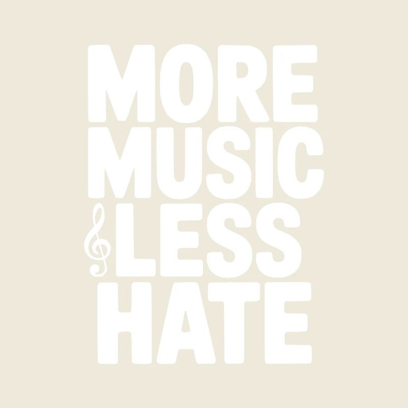 More Music Less Hate