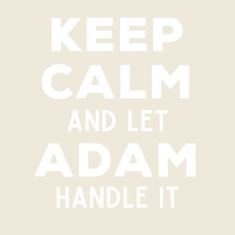 Keep Calm Lass Adam das regeln Lustiger Spruch
