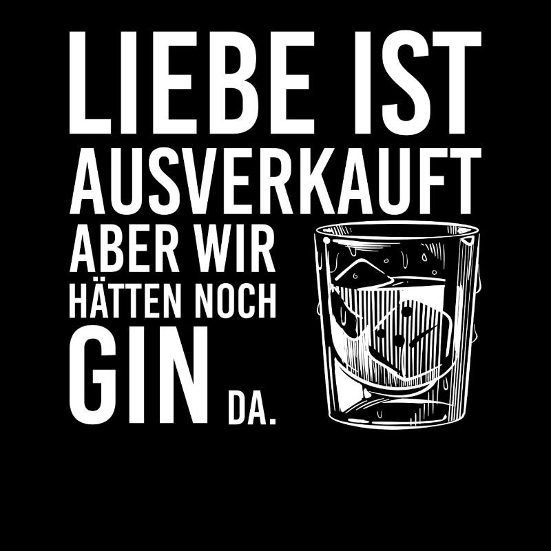 L’amour est épuisé, nous avons encore du gin là-bas