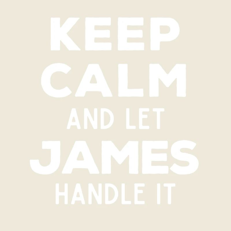Keep Calm Lass James das regeln Lustiger Spruch