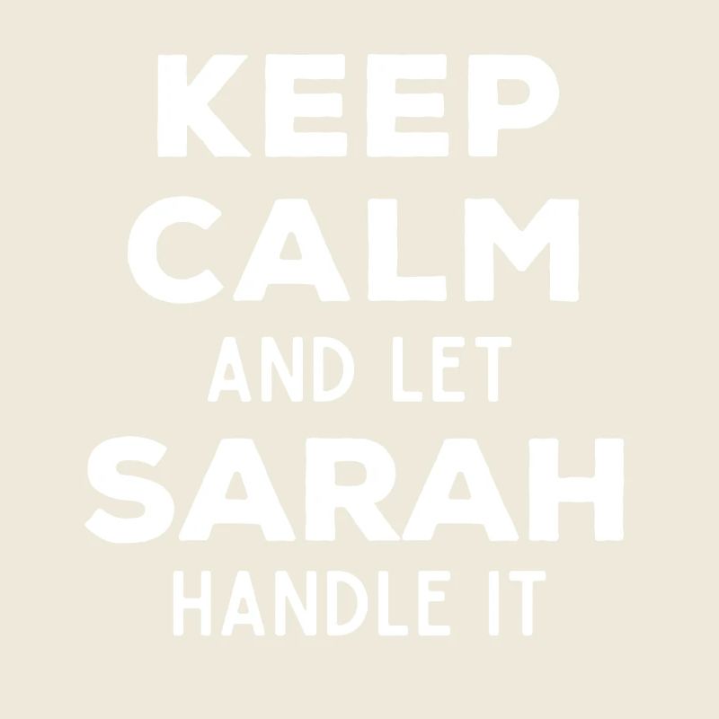 Keep Calm Lass Sarah das regeln Lustiger Spruch