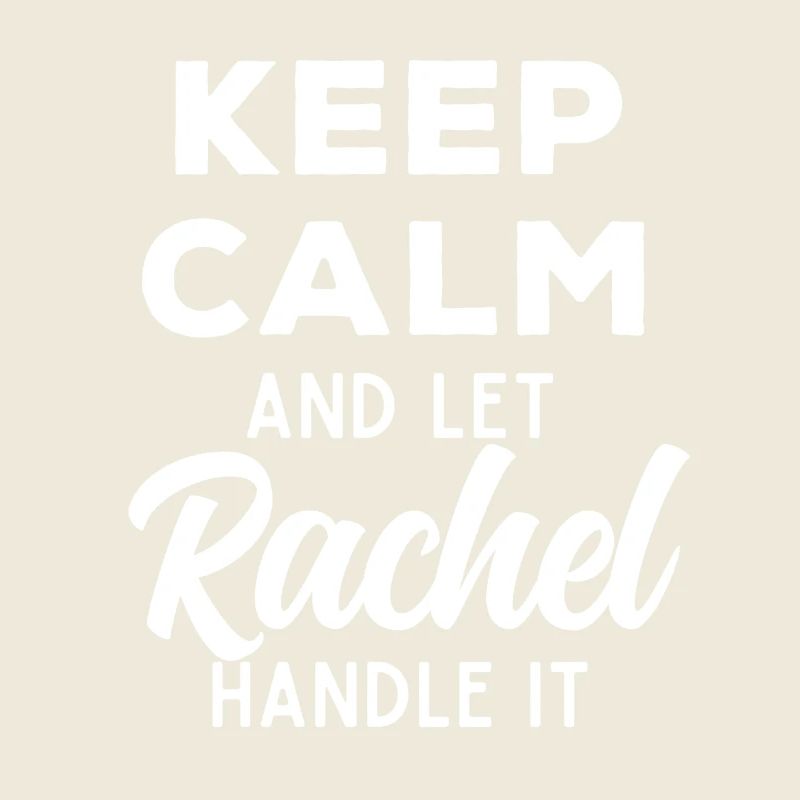 Keep Calm Lass Rachel das regeln Lustiger Spruch