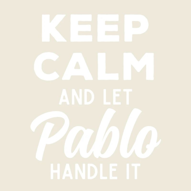 Keep Calm Lass Pablo das regeln Lustiger Spruch