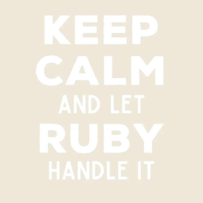 Keep Calm Lass Ruby das regeln Lustiger Spruch
