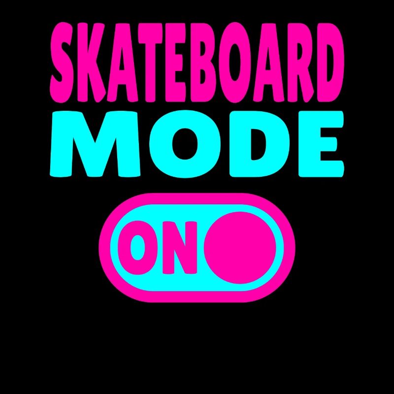 Skateboard Mode ON
