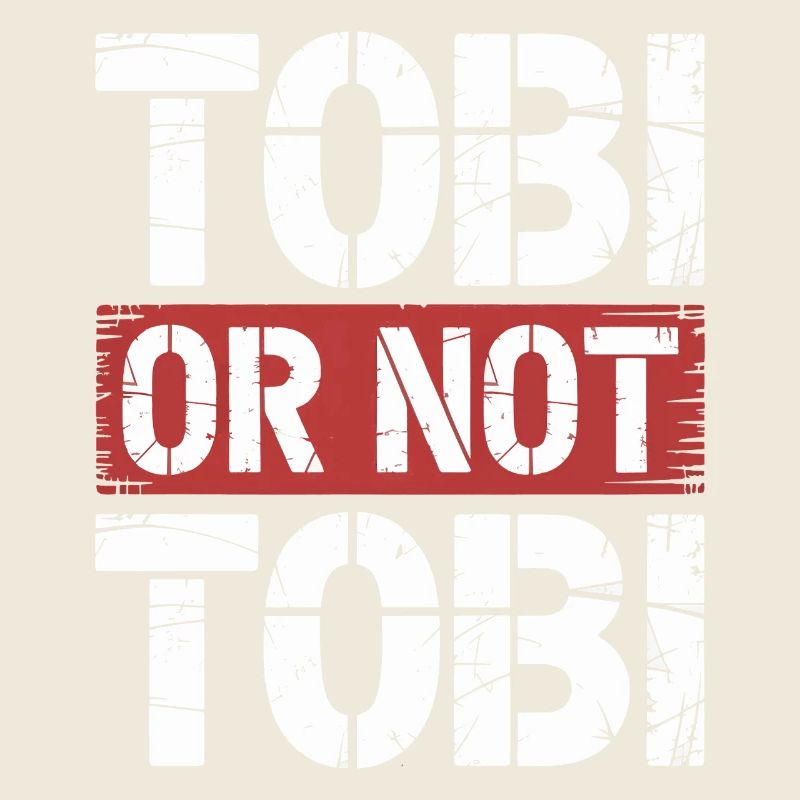 Tobi oder nicht Tobi