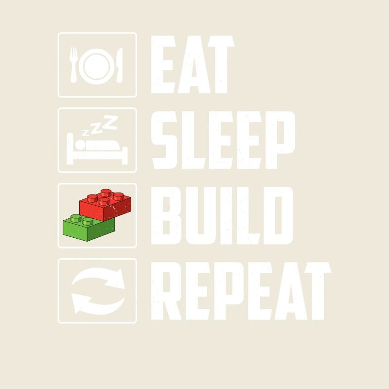 Eat Sleep Build Repeat Brick Builder Block 