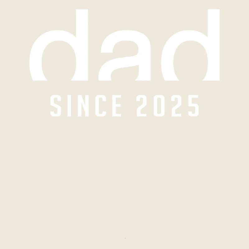 Dad since 2025 | Birth Paternity Gift