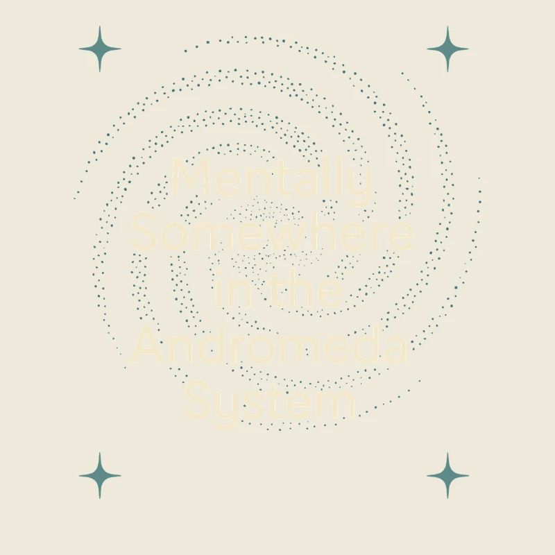 Spacecore Cosmic Humor Galaxy Universe Zitat