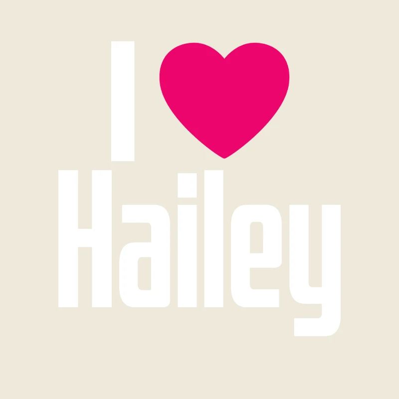 I Love Hailey Pinkes Herz Ich liebe Hailey