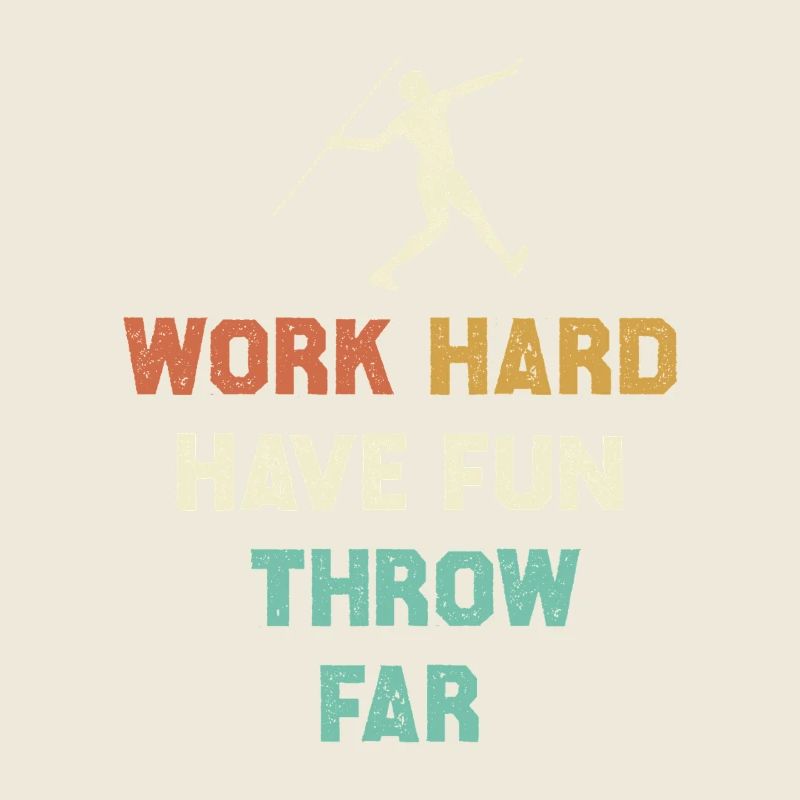 Work Hard, Throw Far Motif