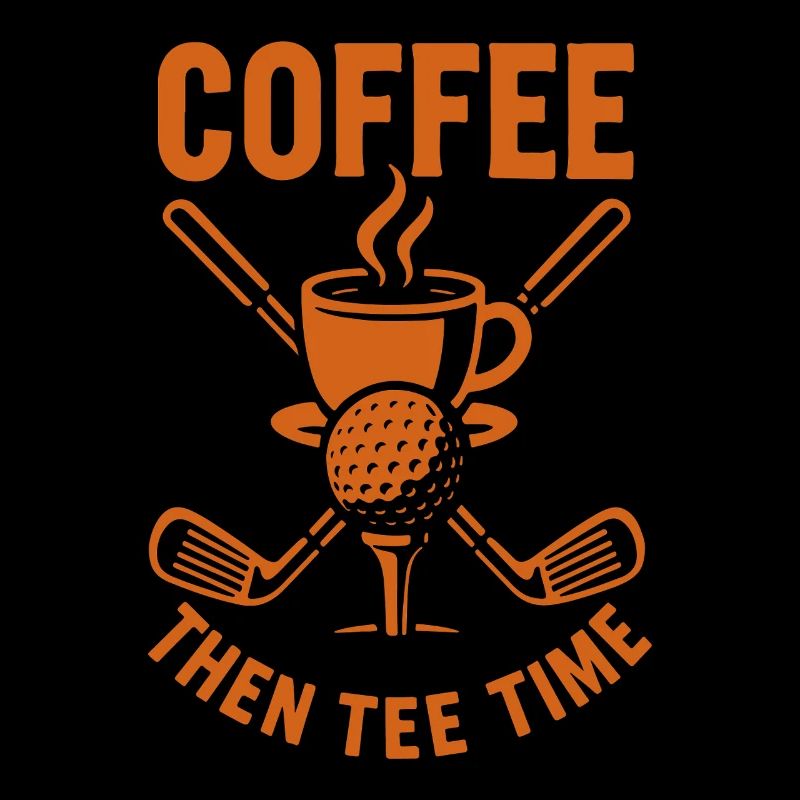 Kaffee Dann Tee Time Golf Humor Design