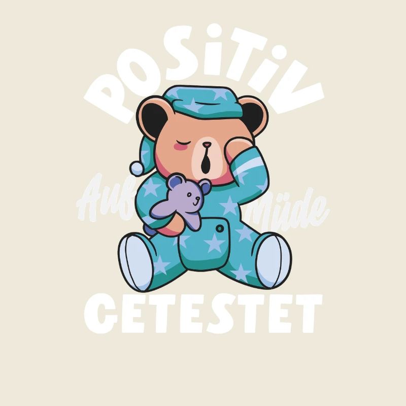 Tested Positive for Tired Bear Humor