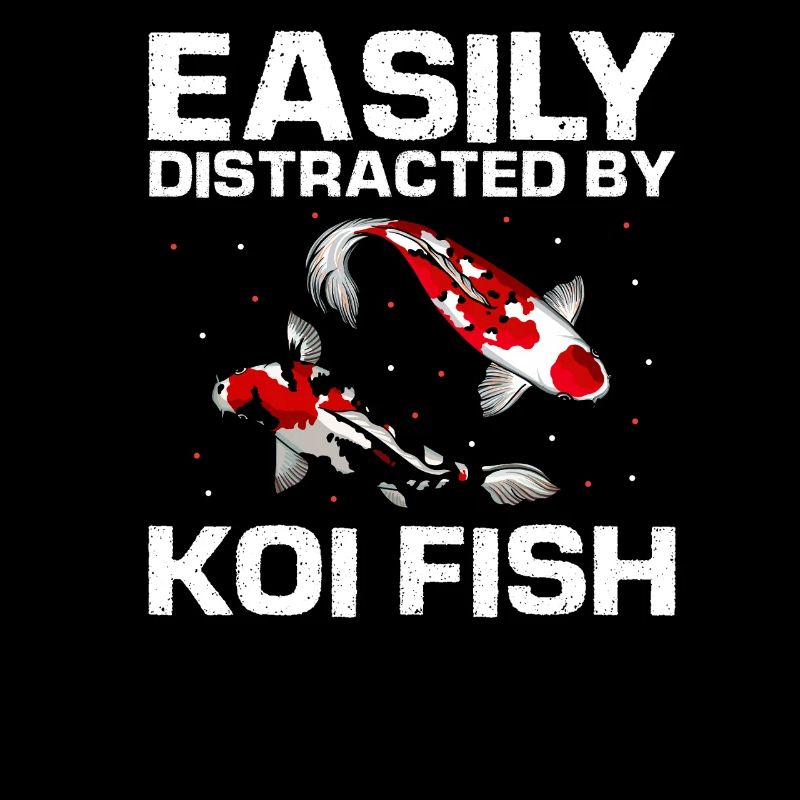 Easily Distracted by Koi Fish Humor Lovers