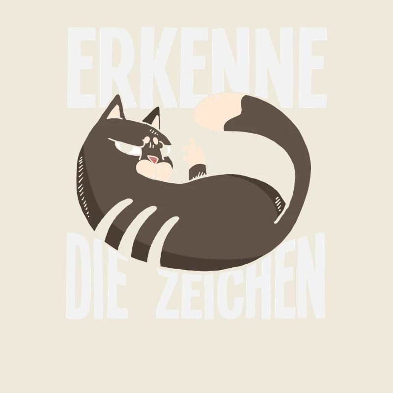 Erkenne die Zeichen - Freche Katzen-Message