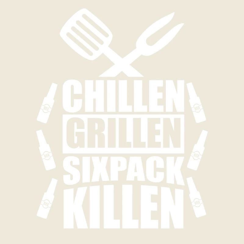Chilling Grilling Sixpack Kill / BBQ Saying Funny