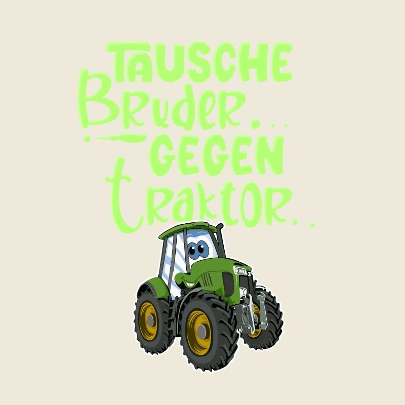 Tausche Bruder Gegen Traktor