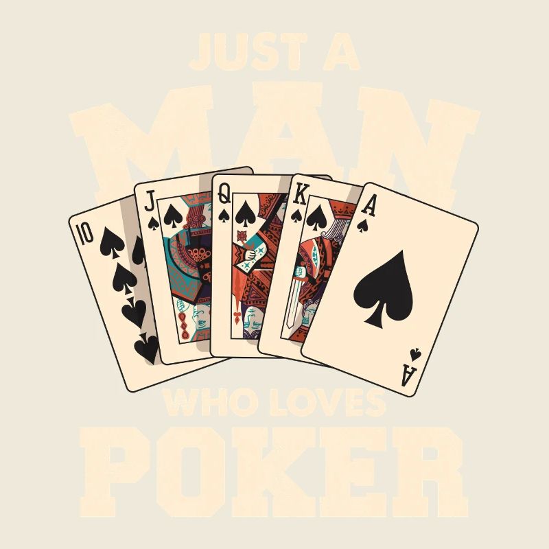 Just a man who loves poker