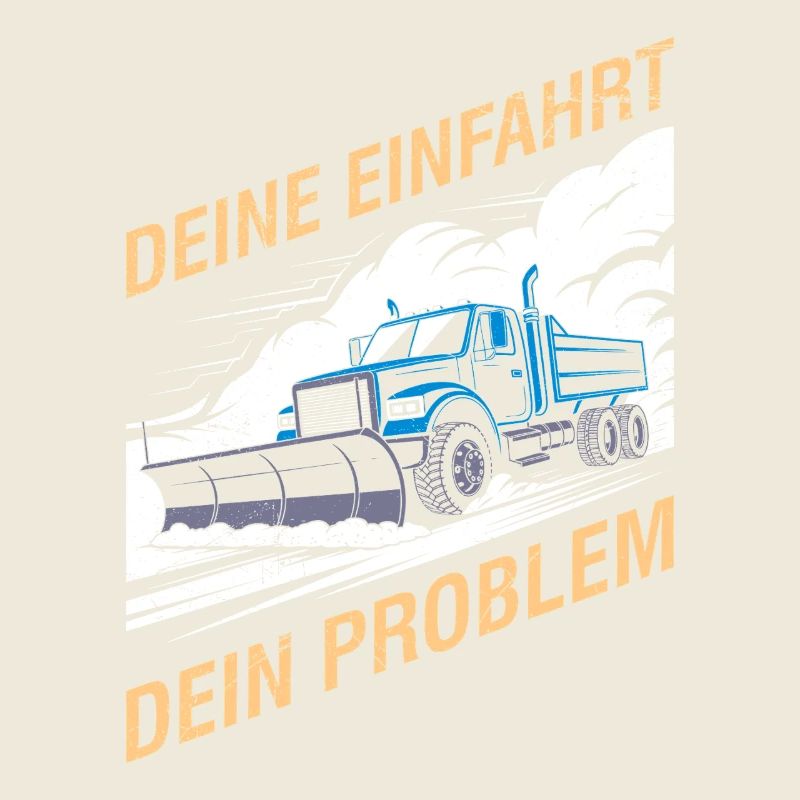 Winter service YOUR DRIVEWAY YOUR PROBLEM Funny