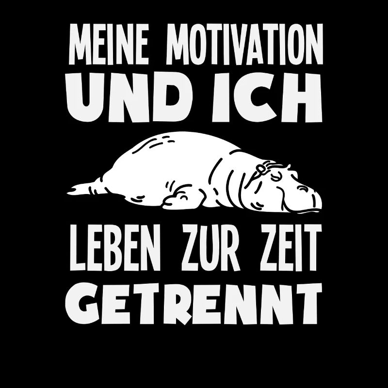 Lustiges Nilpferd Keine Motivation Spruch