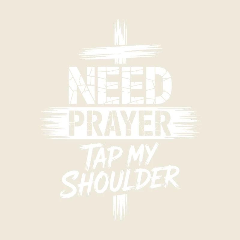 Need Prayer Tap My Shoulder
