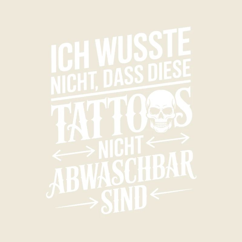 Nicht abwaschbare Tattoos Spruch
