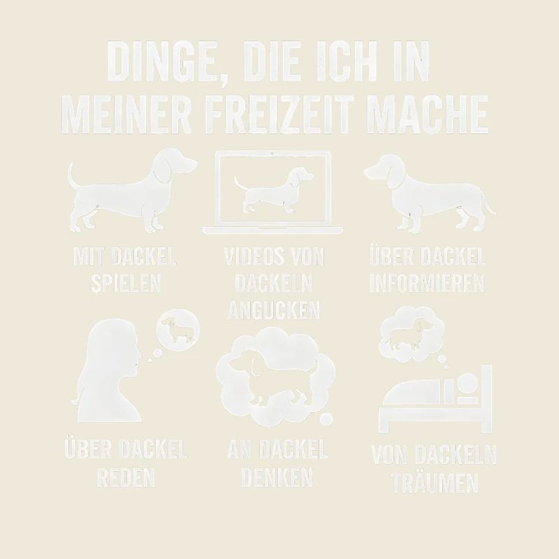 Lustiges Dackel Freizeit Hobby Sprüche