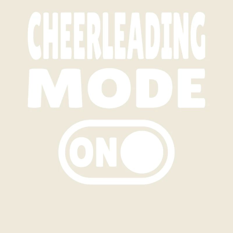 Cheerleading Mode ON -  Cheerleader
