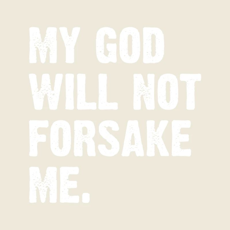 Mon Dieu ne m’abandonnera pas