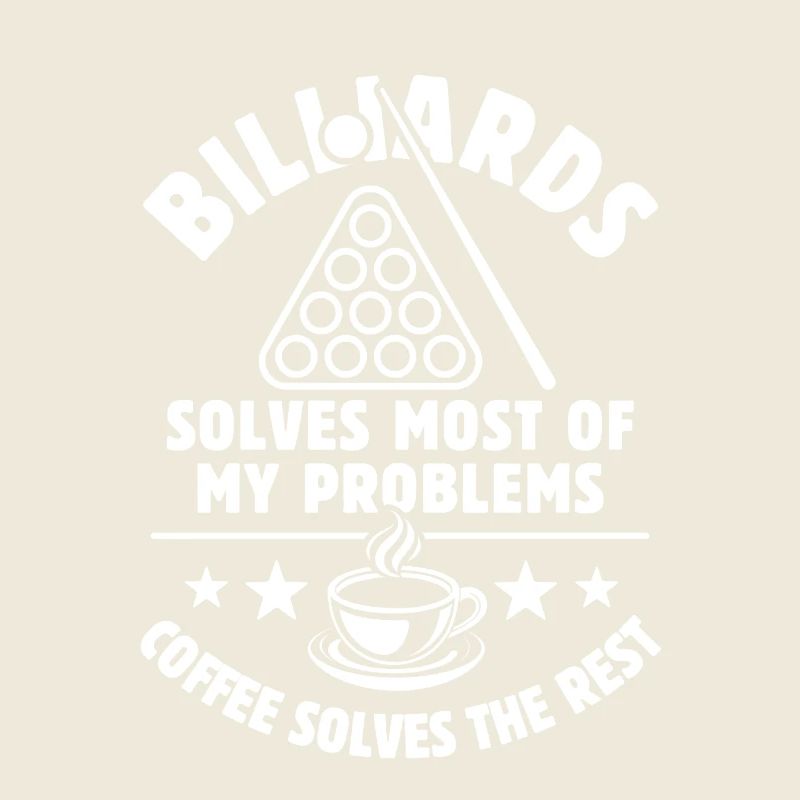Billiards solves most of my Problems - Kaffee