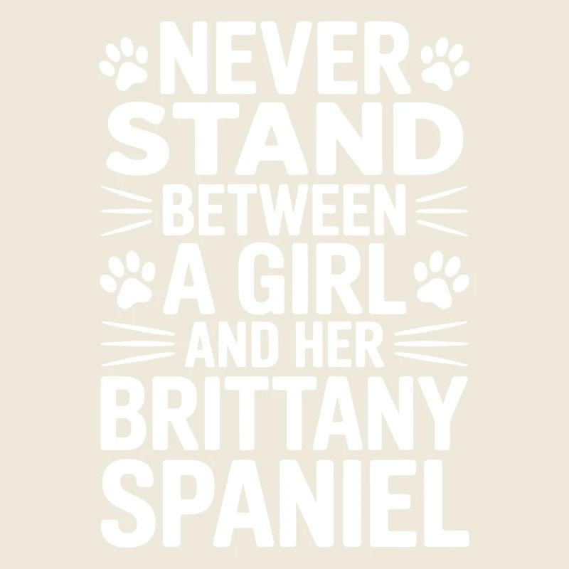 Brittany Spaniel Spruch Brittany Spaniel Geschenk