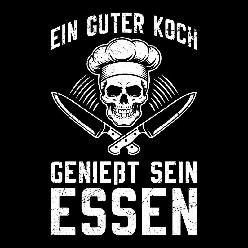Köche EIN GUTER KOCH GENIESST SEIN ESSEN Lustig