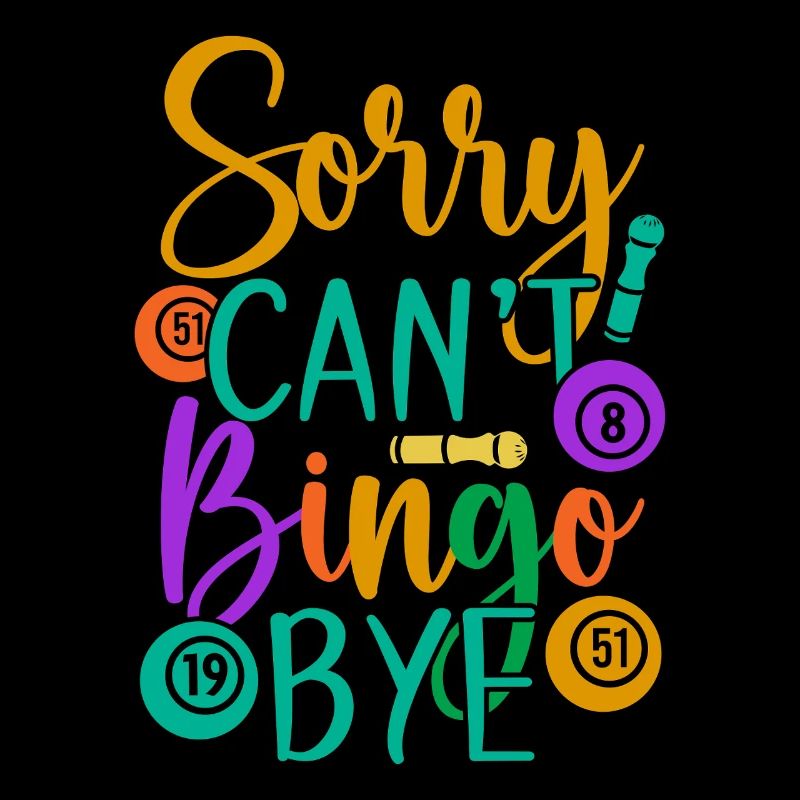 Bingo Game Sorry Can´t Bye Bingo