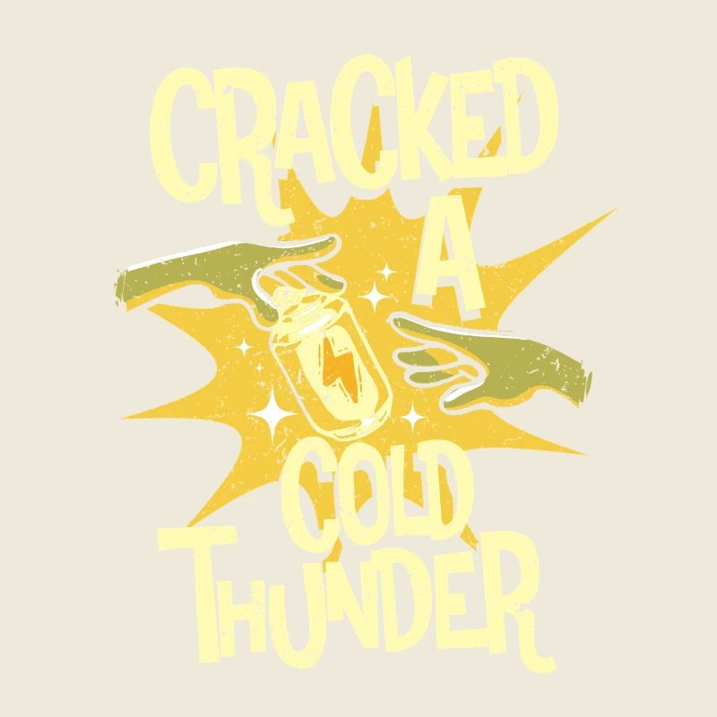 Energy Drink Cracked A Cold Thunder