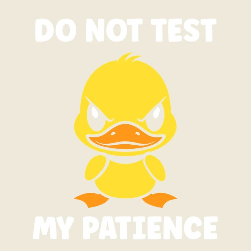 Grumpy Duckling Patience
