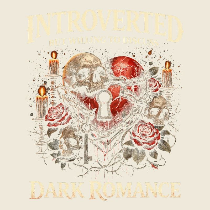 Introverted But Willing To Discuss Dark Romance