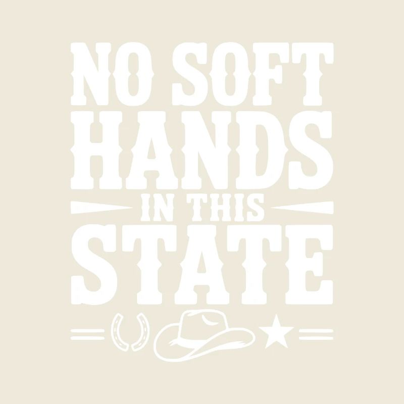 No Soft Hands in this State