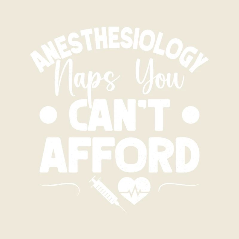 Anesthesiologist Afford Anesthesia